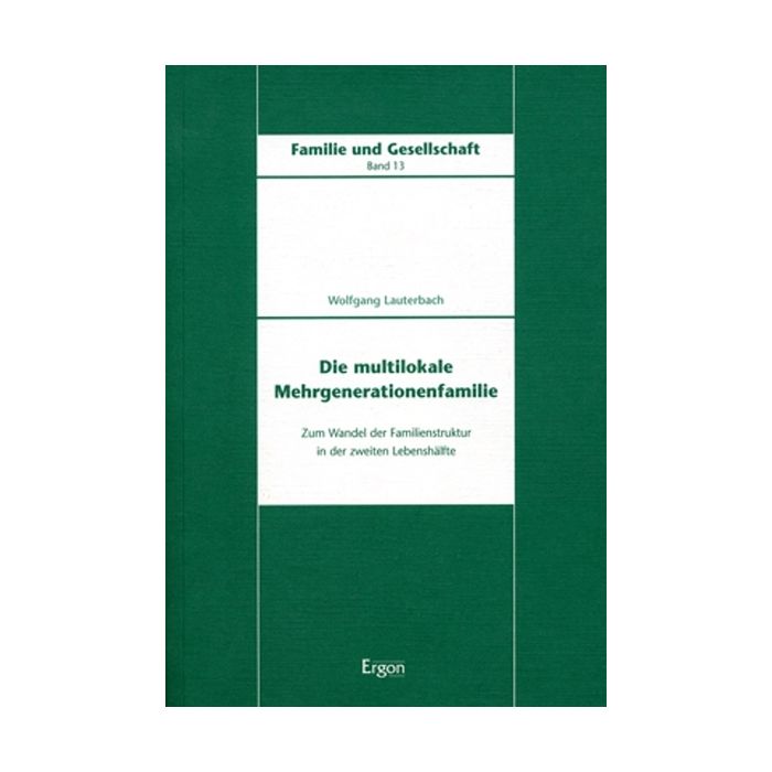 Die multilokale Mehrgenerationenfamilie