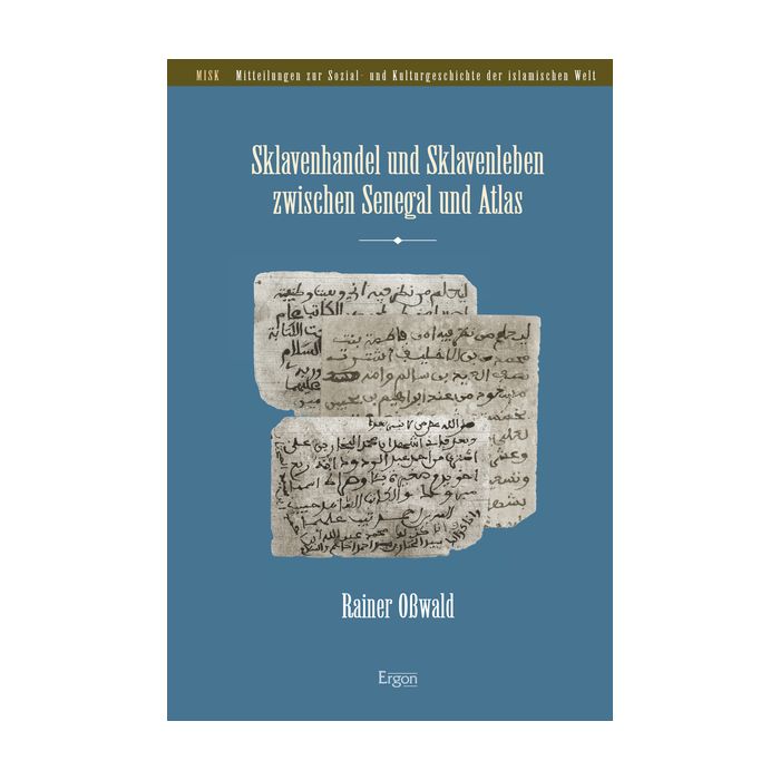 Sklavenhandel und Sklavenleben zwischen Senegal und Atlas