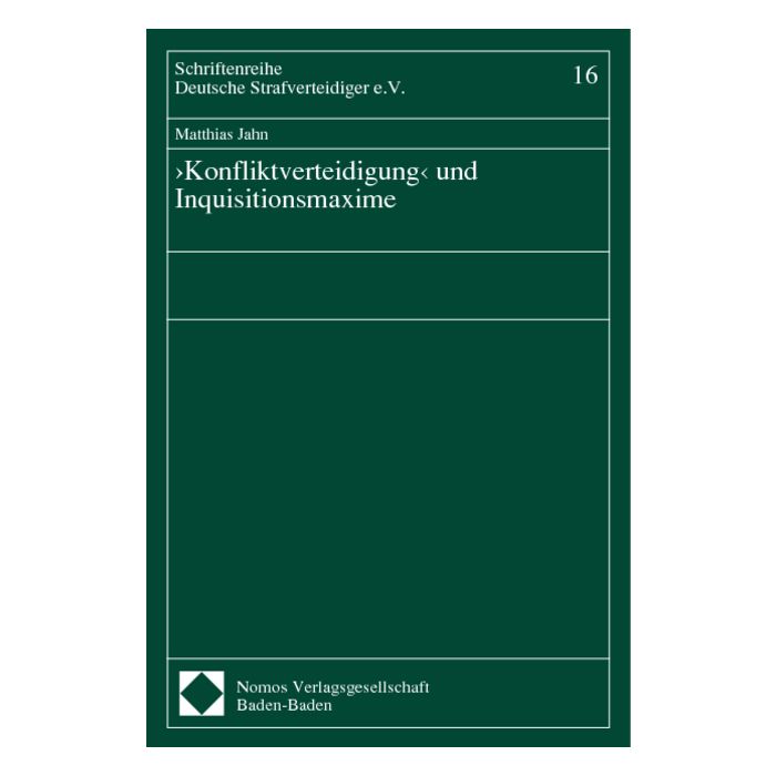 "Konfliktverteidigung" und Inquisitionsmaxime
