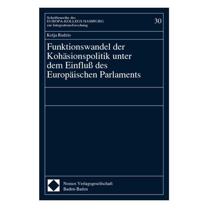 Funktionswandel der Kohäsionspolitik unter dem Einfluß des Europäischen Parlaments
