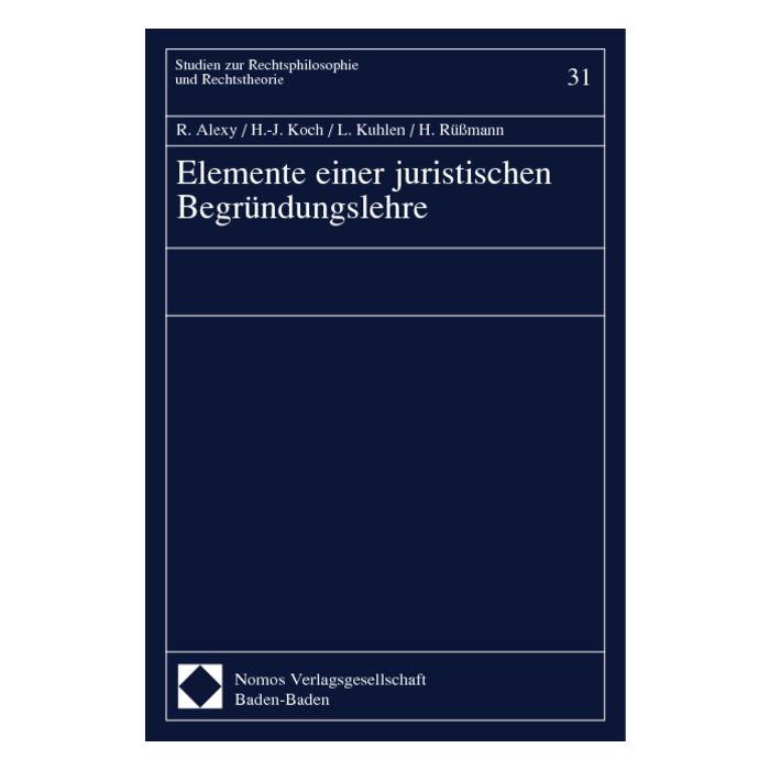 Elemente einer juristischen Begründungslehre