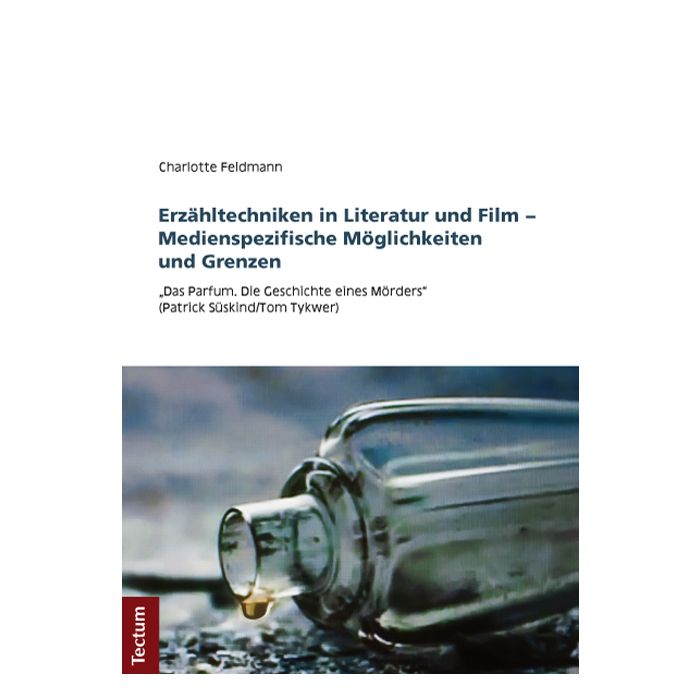 Erzähltechniken in Literatur und Film - Medienspezifische Möglichkeiten und Grenzen