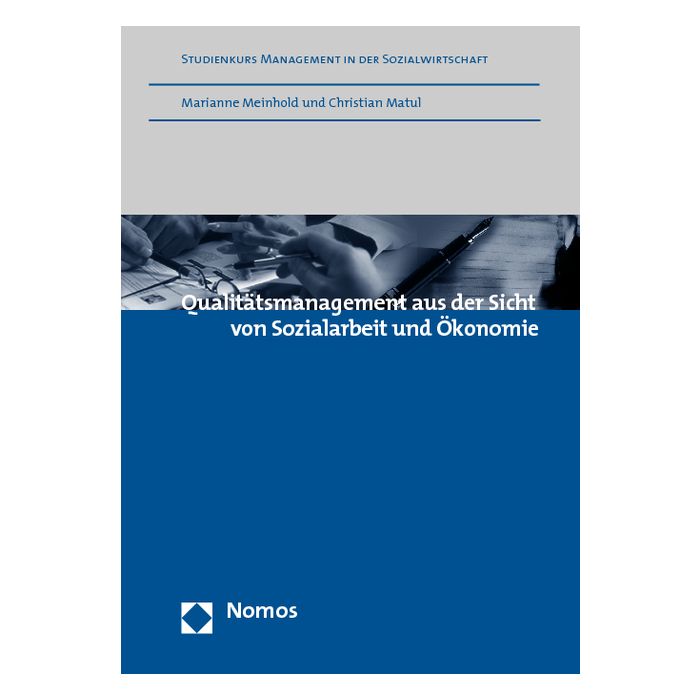 Qualitätsmanagement aus der Sicht von Sozialarbeit und Ökonomie