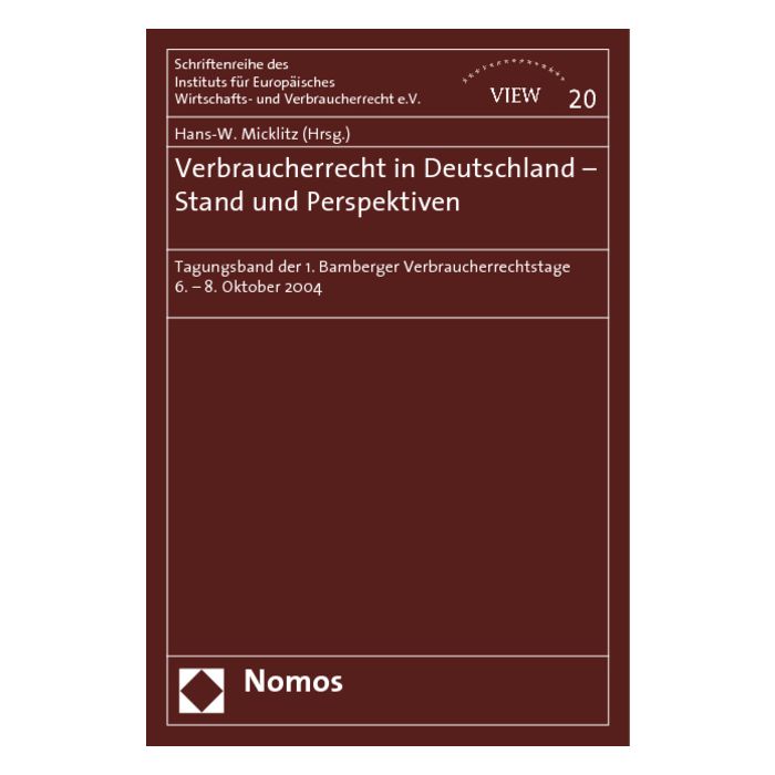 Verbraucherrecht in Deutschland - Stand und Perspektiven