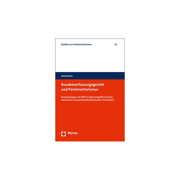 Bundesverfassungsgericht und Parlamentarismus