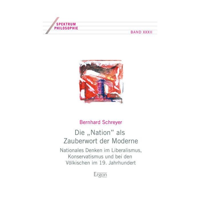 Die "Nation" als Zauberwort der Moderne