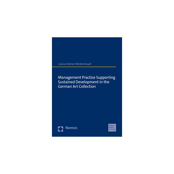 Management Practice Supporting Sustained Development in the German Art Collection