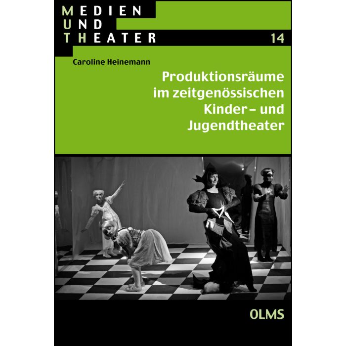 Produktionsräume im zeitgenössischen Kinder- und Jugendtheater