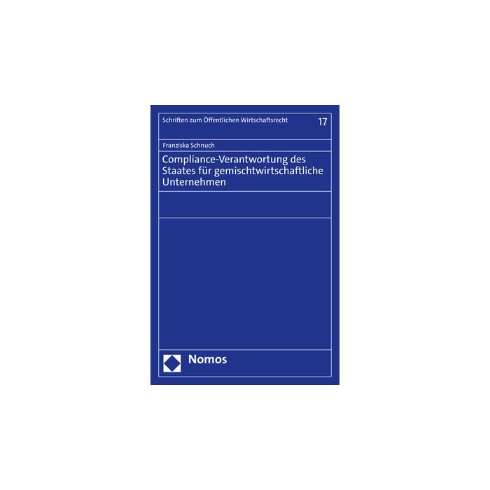 Compliance-Verantwortung des Staates für gemischtwirtschaftliche Unternehmen