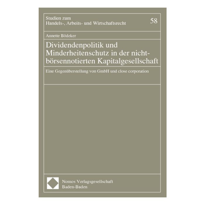 Dividendenpolitik und Minderheitenschutz in der nicht-börsennotierten Kapitalgesellschaft