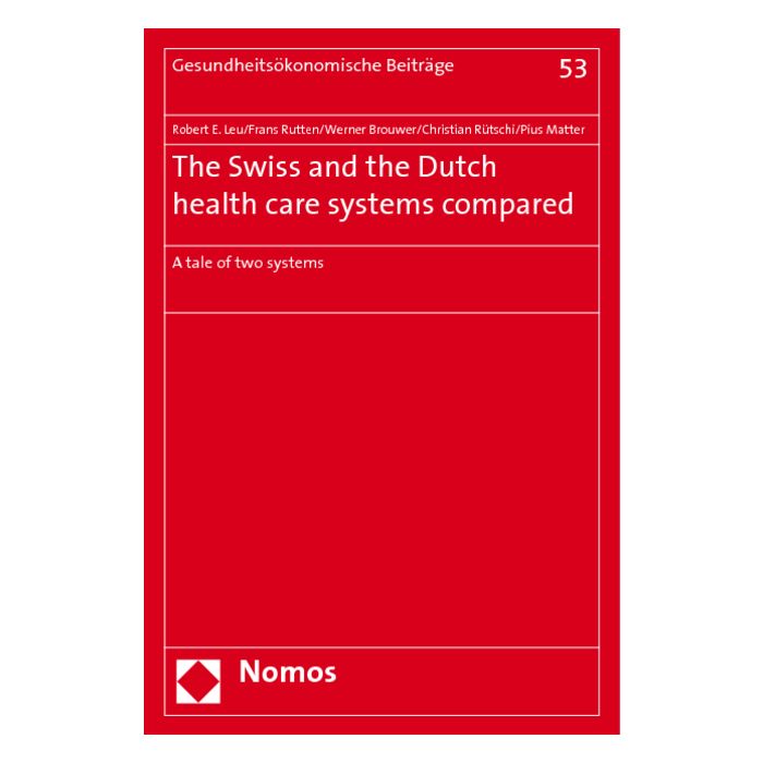 The Swiss and the Dutch health care systems compared