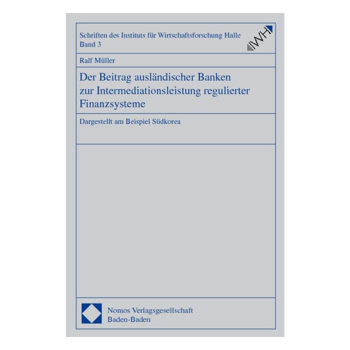 Der Beitrag ausländischer Banken zur Intermediationsleistung regulierter Finanzsysteme
