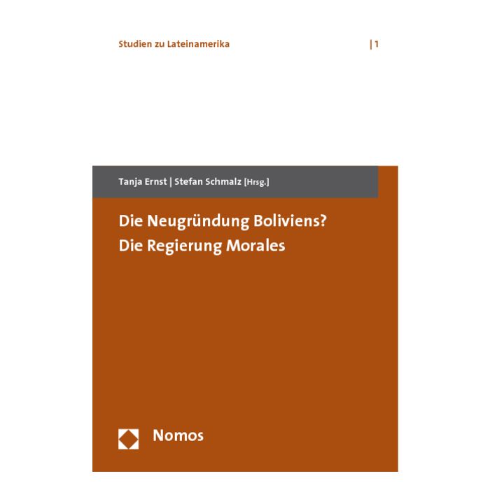 Die Neugründung Boliviens? Die Regierung Morales