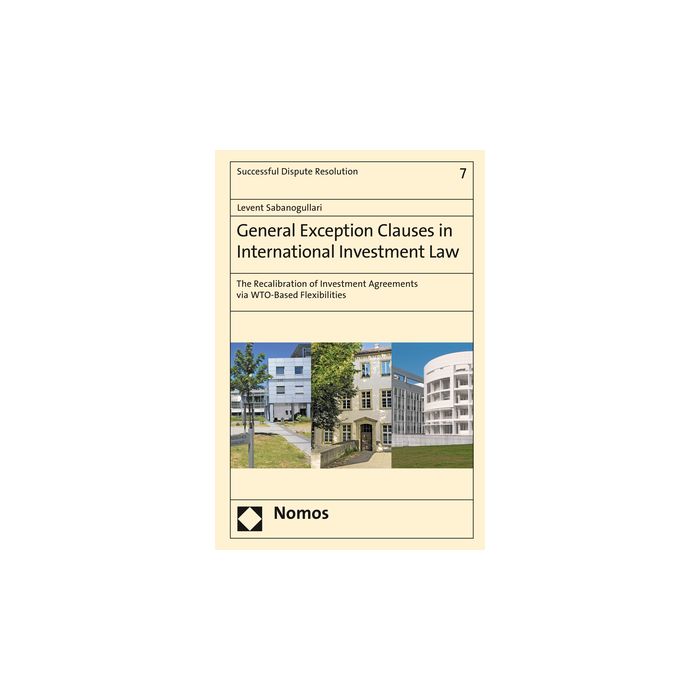 General Exception Clauses in International Investment Law