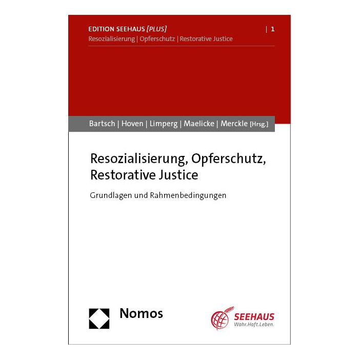 Resozialisierung, Opferschutz, Restorative Justice