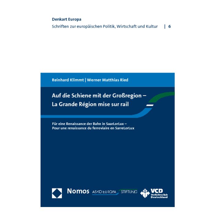 Auf die Schiene mit der Großregion - La Grande Région mise sur rail