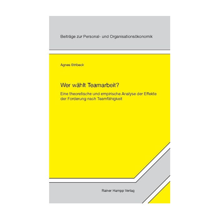 Wer wählt Teamarbeit?