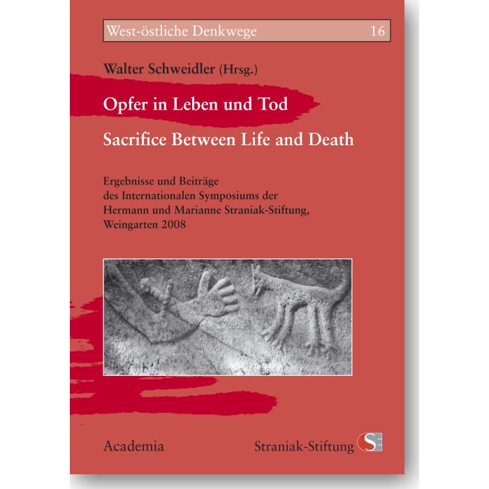 Opfer in Leben und Tod - Sacrifice Between Life and Death