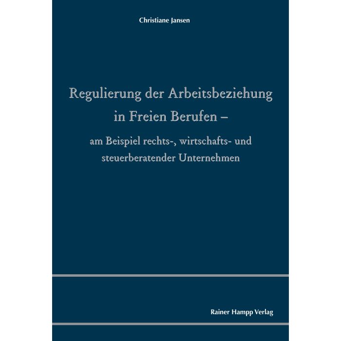Regulierung der Arbeitsbeziehung in Freien Berufen