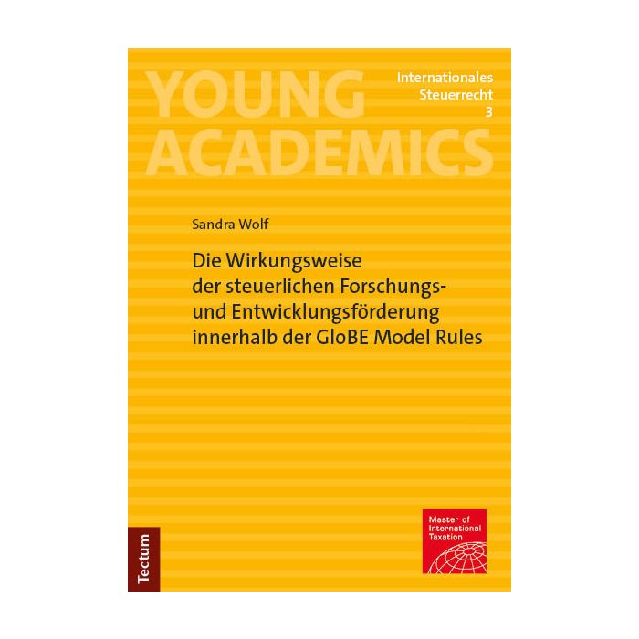 Die Wirkungsweise der steuerlichen Forschungs- und Entwicklungsförderung innerhalb der GloBE Model Rules