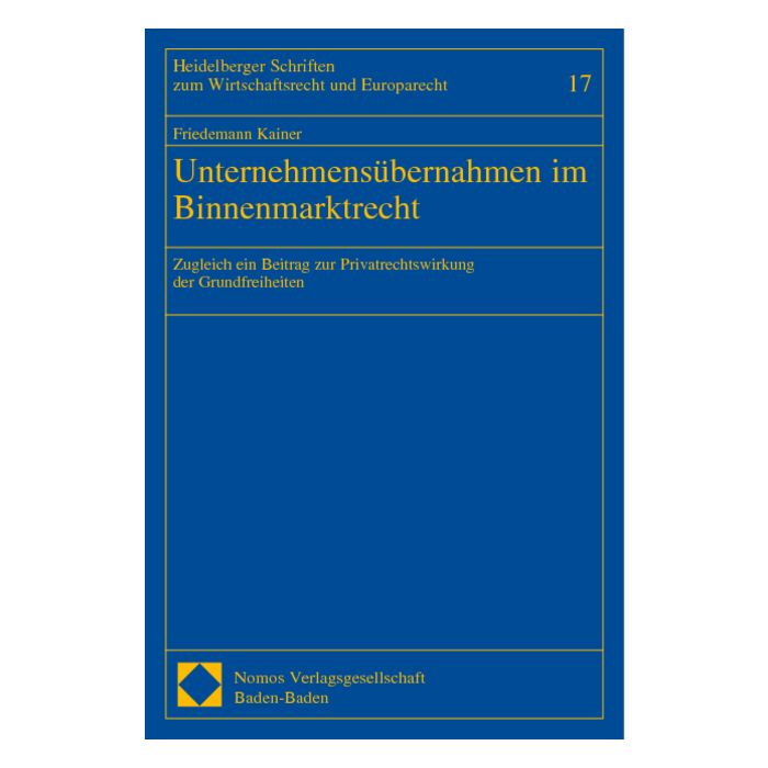 Unternehmensübernahmen im Binnenmarktrecht