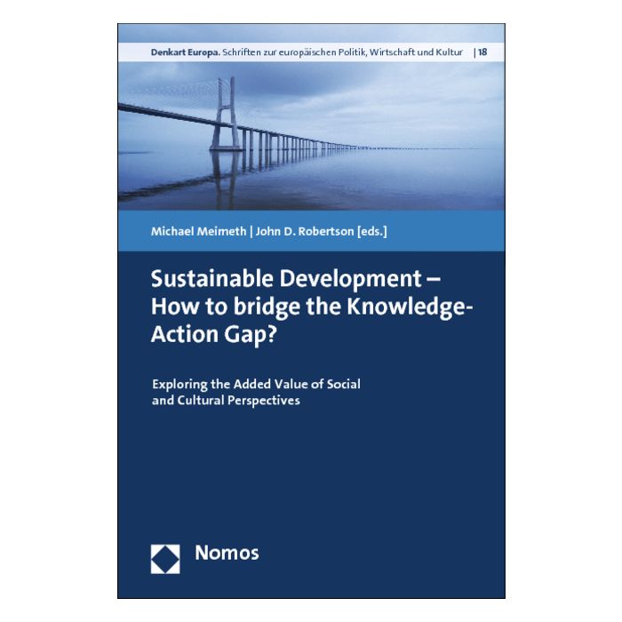Sustainable Development - How to bridge the Knowledge-Action Gap?