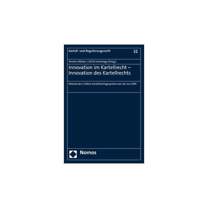 Innovation im Kartellrecht - Innovation des Kartellrechts