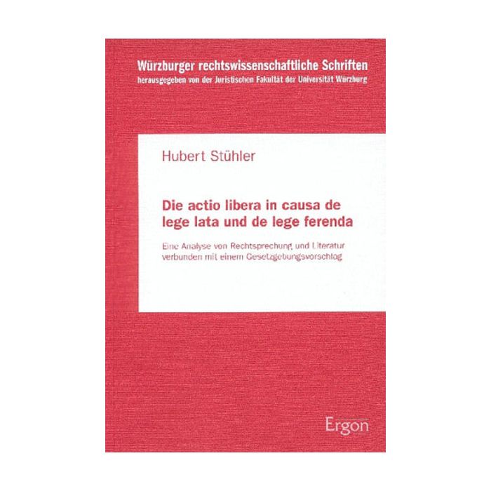 Die actio libera in causa de lege lata und de lege