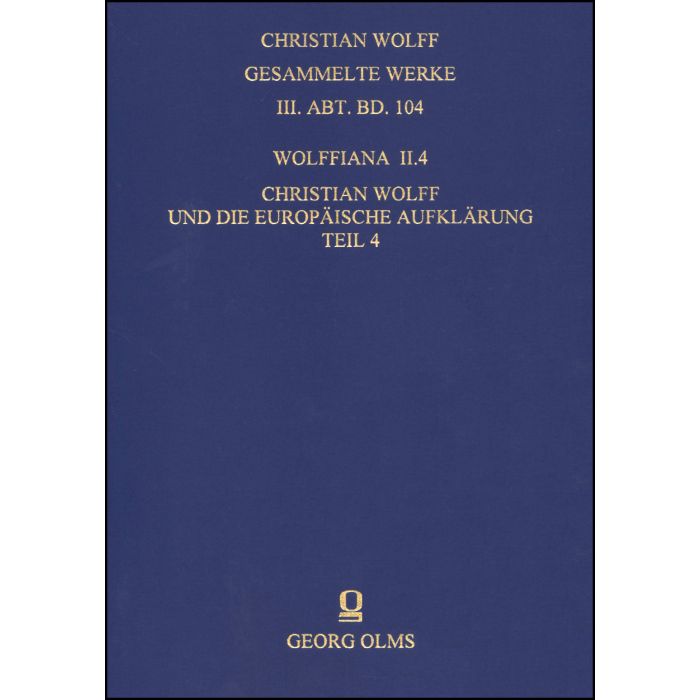 Wolffiana II.4: Christian Wolff und die europäische Aufklärung