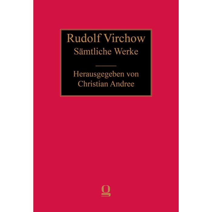 Rudolf Virchow. Sämtliche Werke