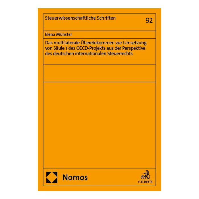 Das multilaterale Übereinkommen zur Umsetzung von Säule 1 des OECD-Projekts aus der Perspektive des deutschen internationalen Steuerrechts