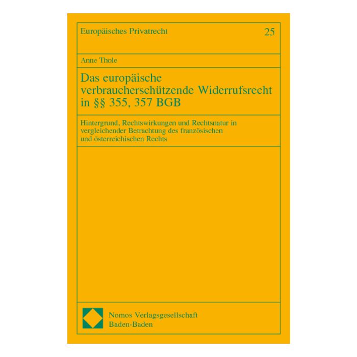 Das europäische verbraucherschützende Widerrufsrecht in §§ 355, 357 BGB