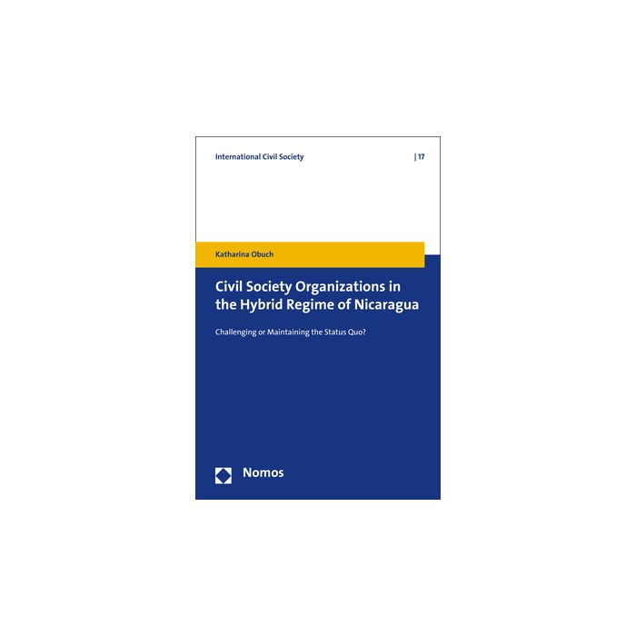 Civil Society Organizations in the Hybrid Regime of Nicaragua