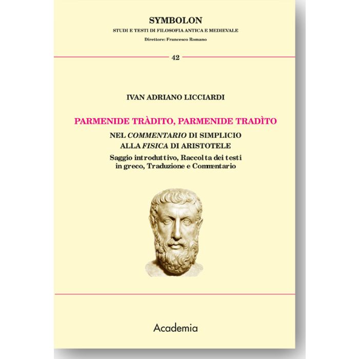 Parmenide tràdito, Parmenide tradito nel Commentario di Simplicio alla Fisica di Aristotele