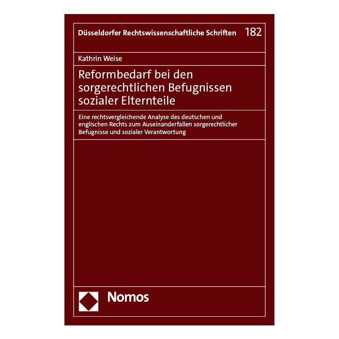 Reformbedarf bei den sorgerechtlichen Befugnissen sozialer Elternteile