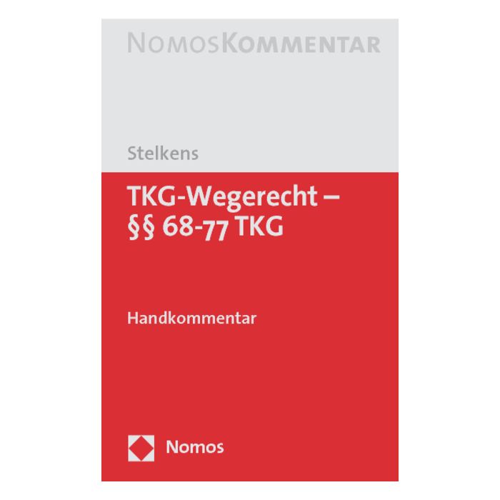 TKG-Wegerecht - §§ 68-77 TKG