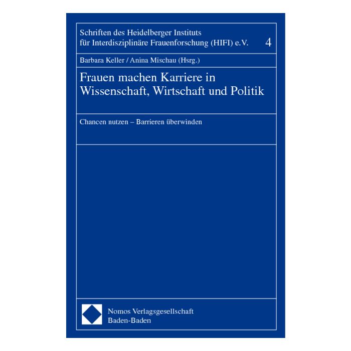 Frauen machen Karriere in Wissenschaft, Wirtschaft und Politik