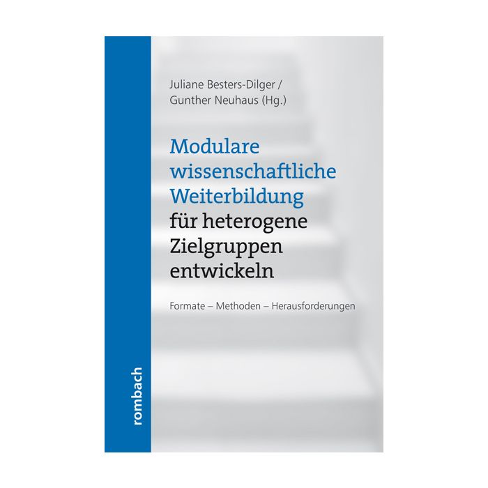 Modulare wissenschaftliche Weiterbildung für heterogene Zielgruppen entwickeln