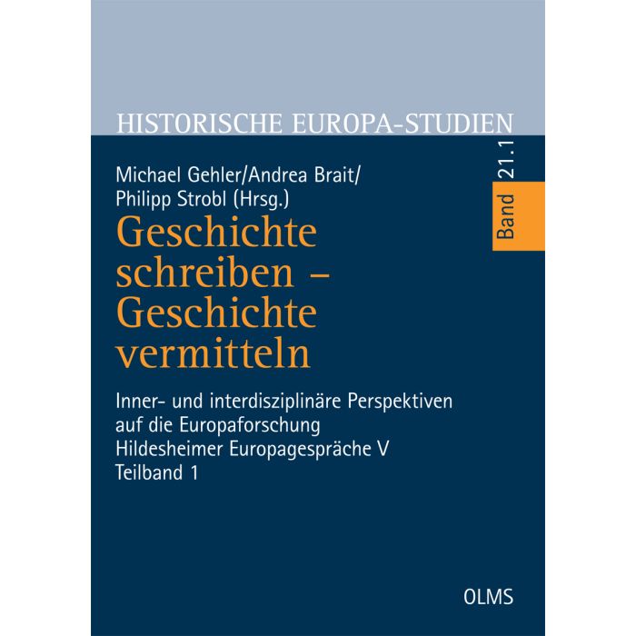 Geschichte schreiben - Geschichte vermitteln