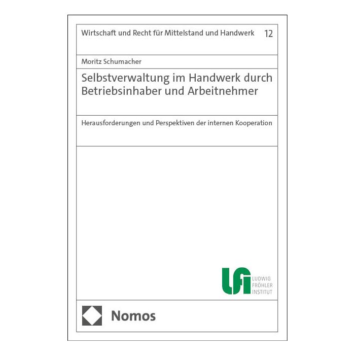 Selbstverwaltung im Handwerk durch Betriebsinhaber und Arbeitnehmer