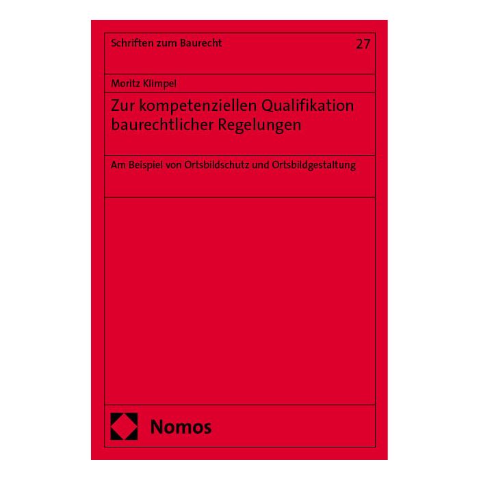 Zur kompetenziellen Qualifikation baurechtlicher Regelungen