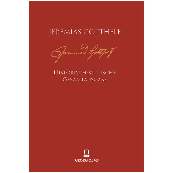 Jeremias Gotthelf: Historisch-kritische Gesamtausgabe (HKG)