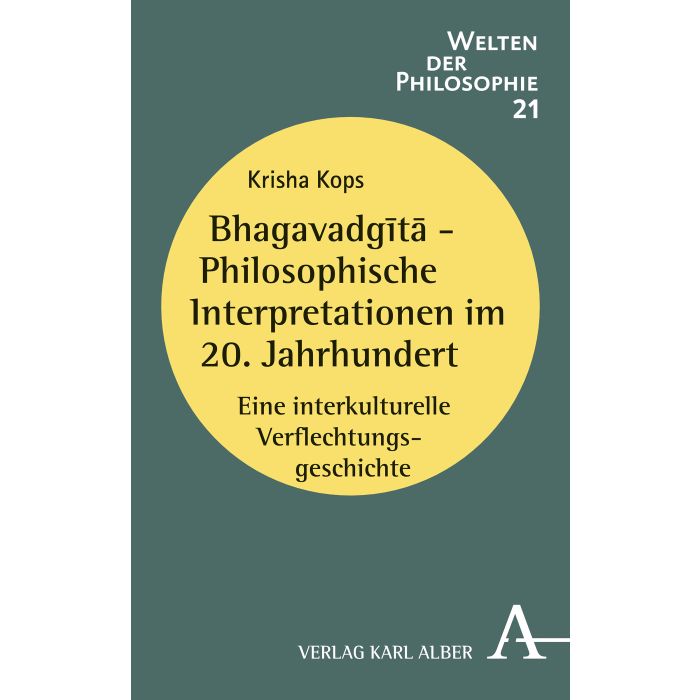 Bhagavadgītā - Philosophische Interpretationen im 20. Jahrhundert