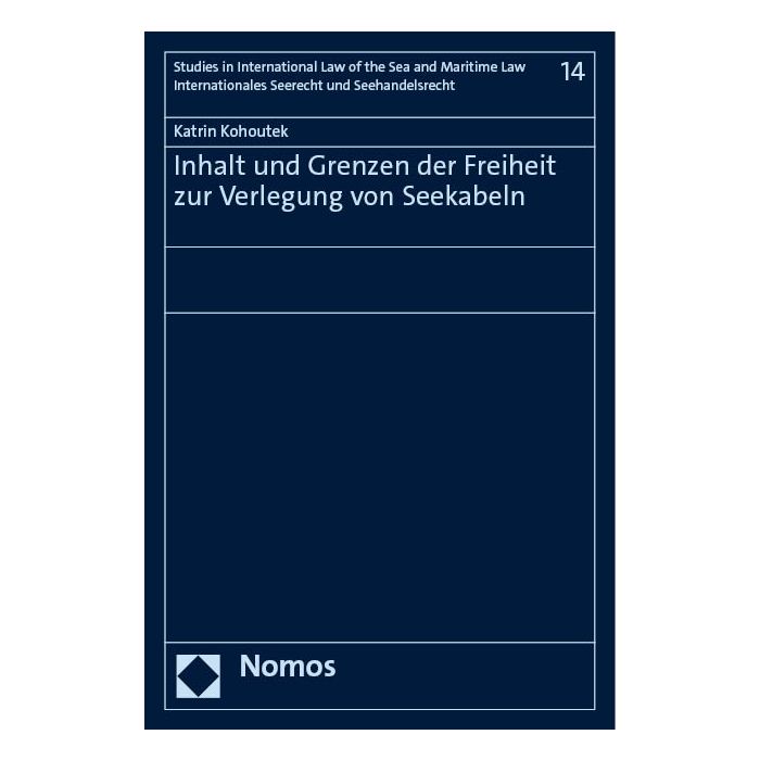 Inhalt und Grenzen der Freiheit zur Verlegung von Seekabeln