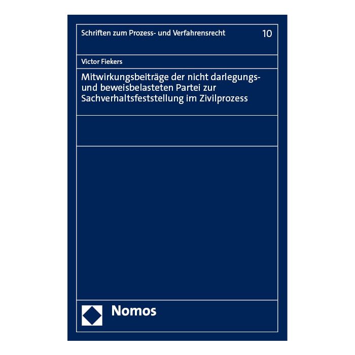 Mitwirkungsbeiträge der nicht darlegungs- und beweisbelasteten Partei zur Sachverhaltsfeststellung im Zivilprozess