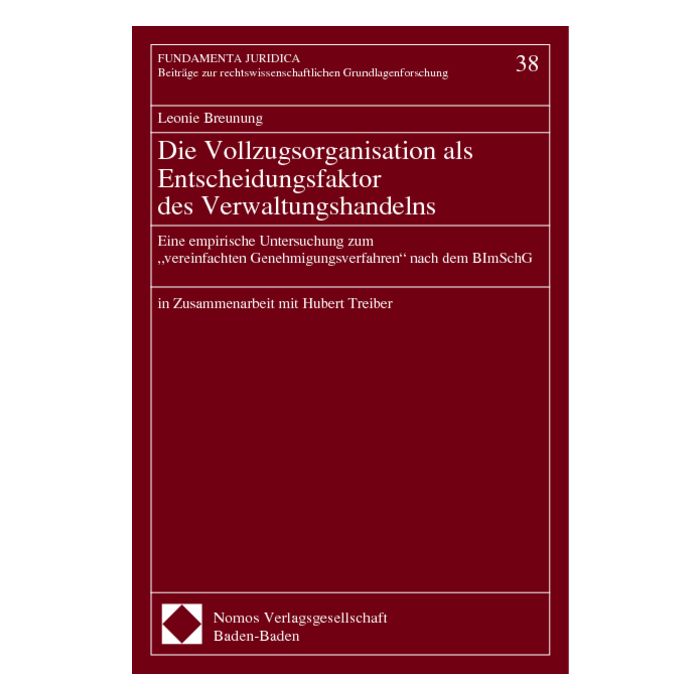 Die Vollzugsorganisation als Entscheidungsfaktor des Verwaltungshandelns