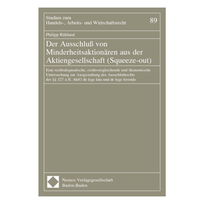 Der Ausschluß von Minderheitsaktionären aus der Aktiengesellschaft (Squeeze-out)