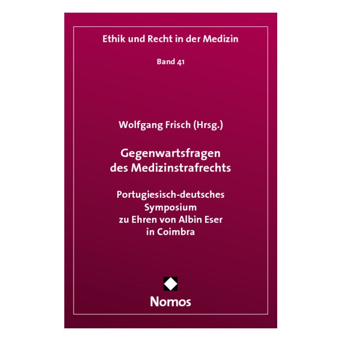 Gegenwartsfragen des Medizinstrafrechts