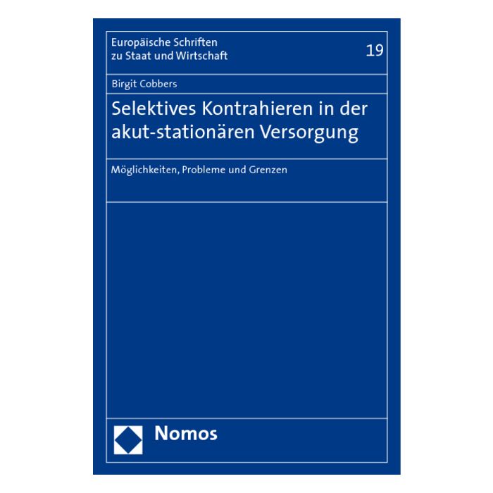 Selektives Kontrahieren in der akut-stationären Versorgung
