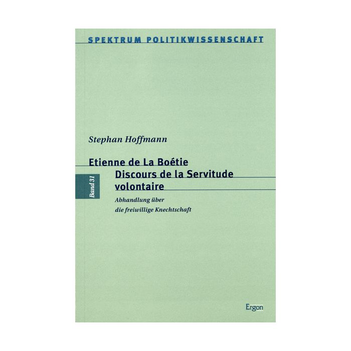 Etienne de La Boétie. Discours de la Servitude volontaire